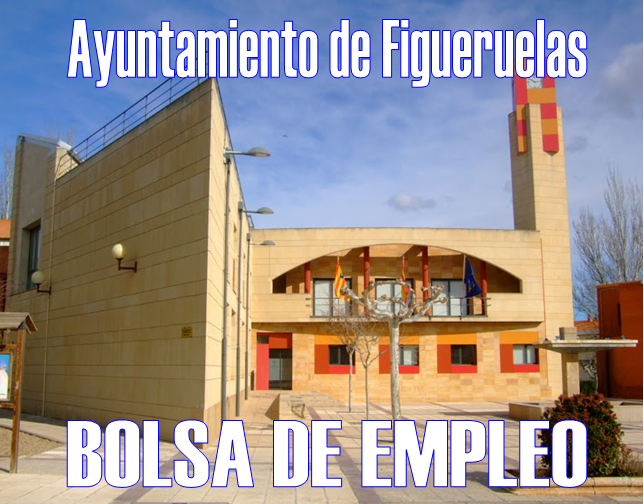 Bolsa de Empleo Ayuntamiento de Figueruelas Bolsa de Empleo Ayuntamiento de Figueruelas